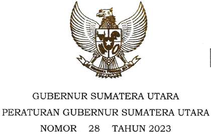 PERATURAN GUBERNUR SUMATERA UTARA NOMOR 28 TAHUN 2023